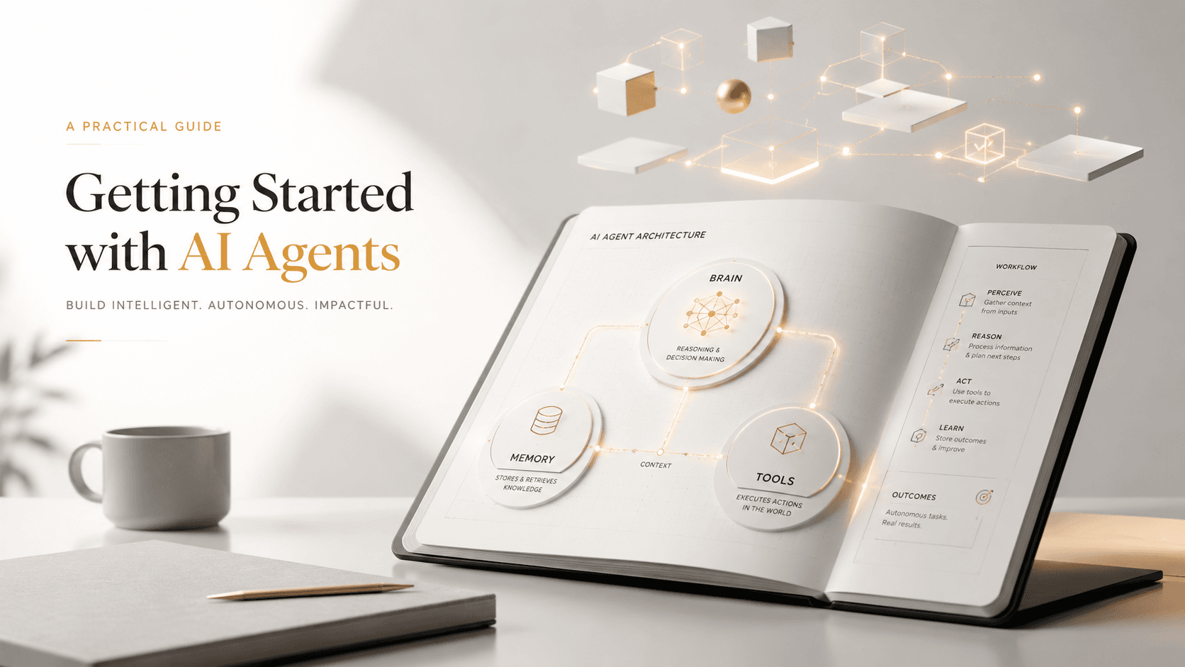 Getting Started with AI Agents: A Practical Guide